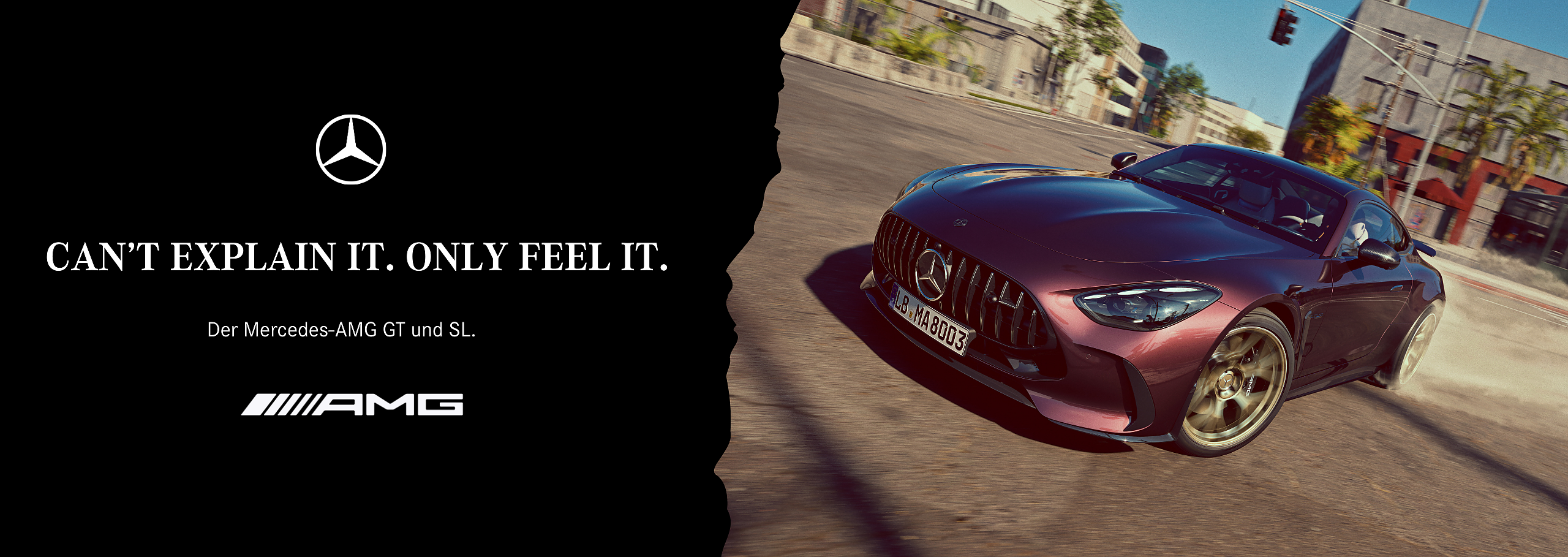 CANT EXPLAIN IT. ONLY FEEL IT. Der Mercedes-AMG GT 63, GT 43 und SL 63. Banner mit Drift-Bild eines AMG GT.