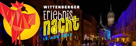 Wittenberger Erlebnisnacht 2022 (Lutherstadt Wittenberg Marketing GmbH)