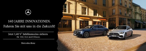 Jetzt 140 Jahre Fortschritt fahren und 1,40 % Jubil&auml;umszins sichern. (Mercedes-Benz AG)